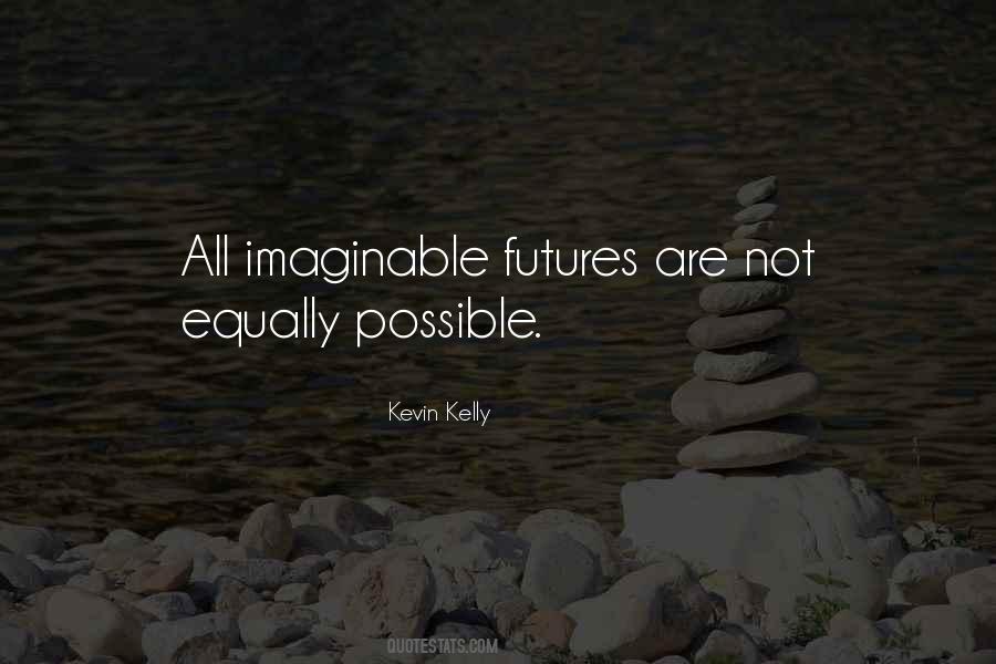 Kevin Kelly Quotes #61386