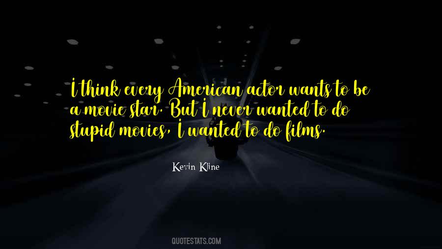 Kevin Kline Quotes #1277858