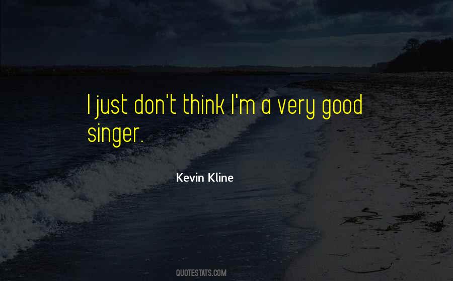 Kevin Kline Quotes #1467700