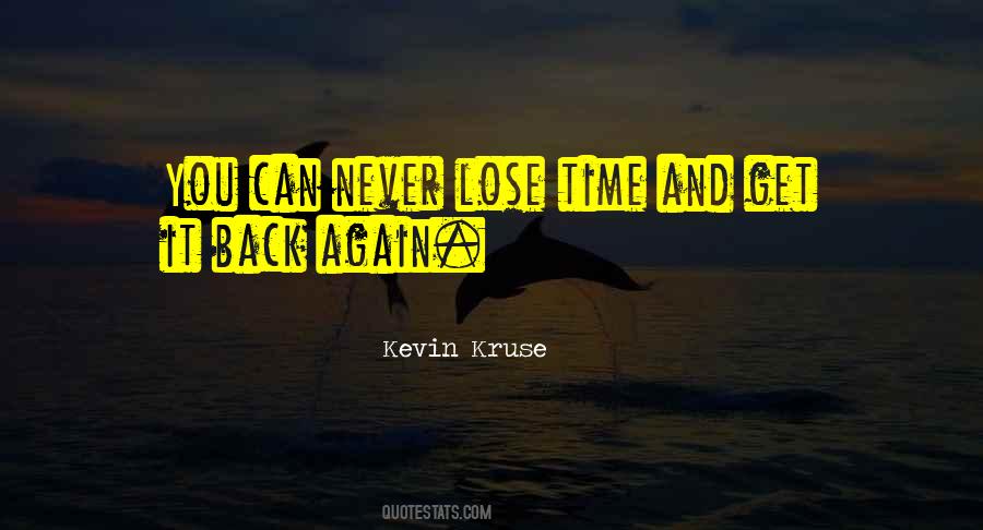 Kevin Kruse Quotes #605385