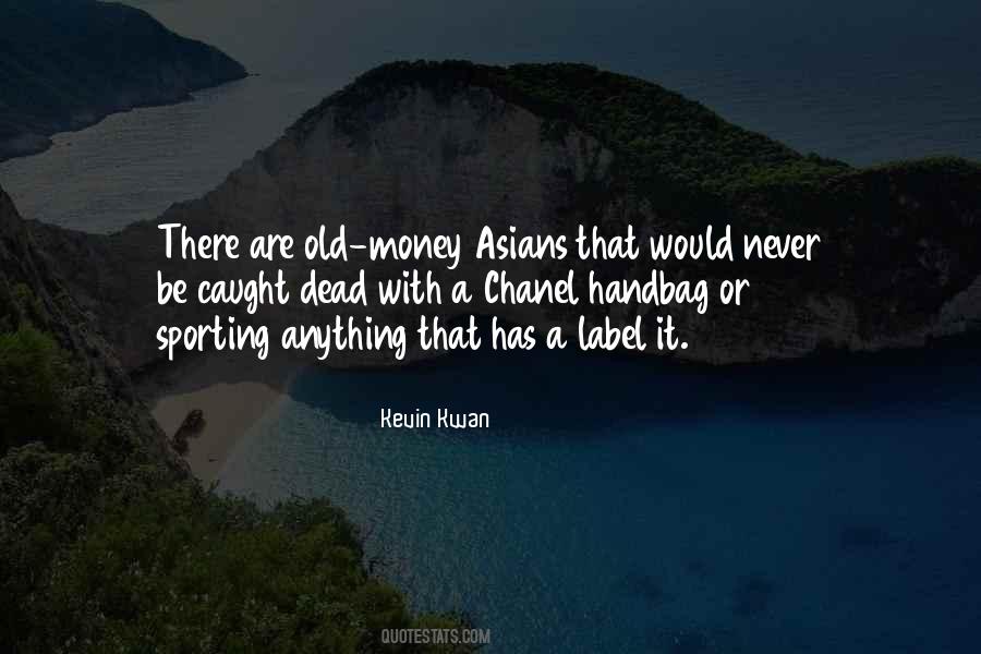 Kevin Kwan Quotes #1613107