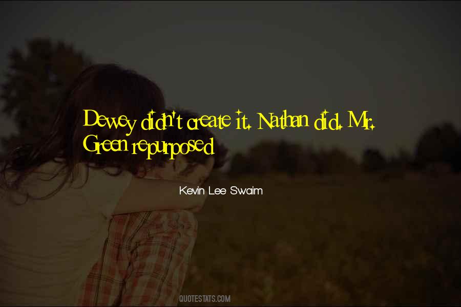 Kevin Lee Swaim Quotes #467558 Kevin Lee Swaim Quotes #467558