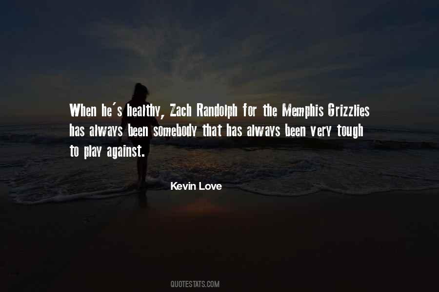 Kevin Love Quotes #1620139