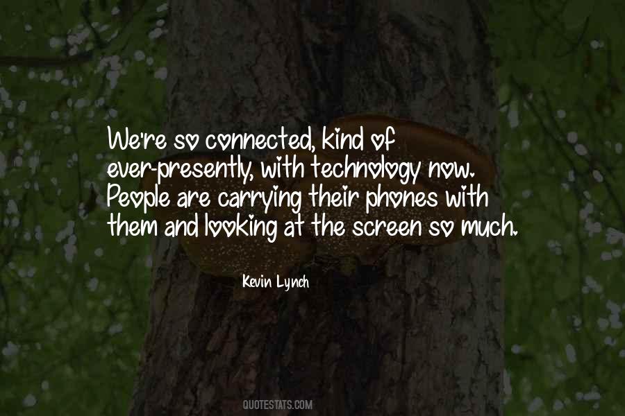 Kevin Lynch Quotes #1869138