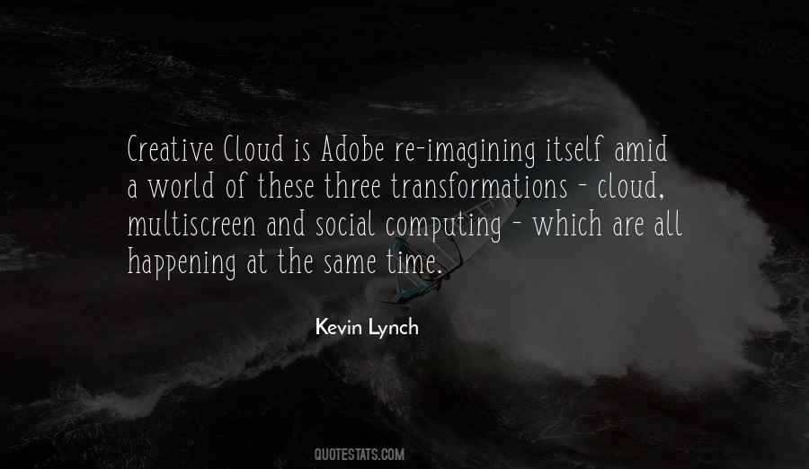 Kevin Lynch Quotes #357158