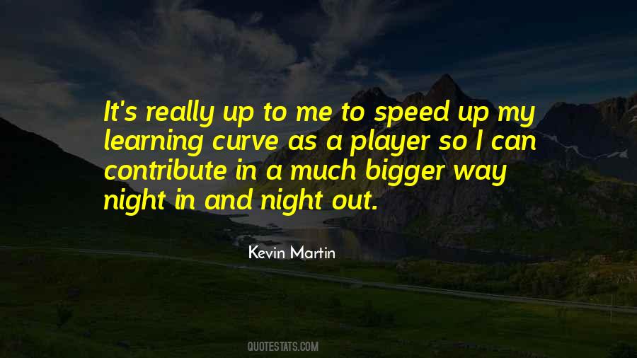 Kevin Martin Quotes #1449415