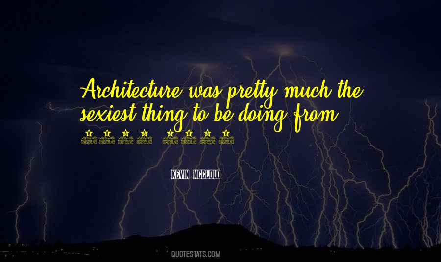 Kevin McCloud Quotes #1488516