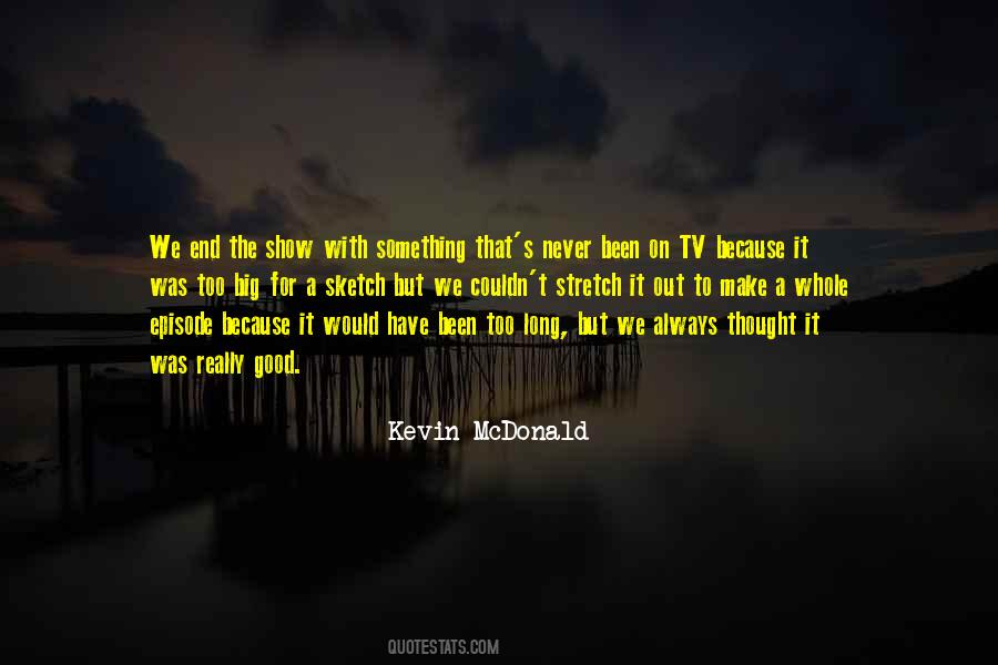 Kevin McDonald Quotes #702592