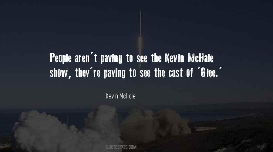 Kevin McHale Quotes #925994