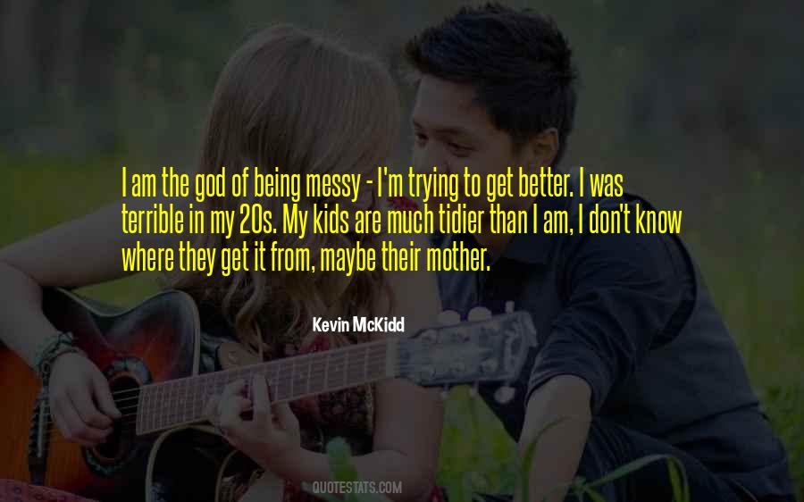 Kevin McKidd Quotes #1406475