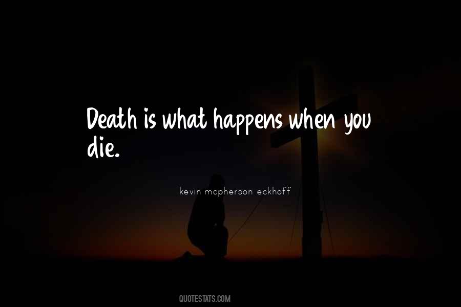 Kevin Mcpherson Eckhoff Quotes #1557051 Kevin Mcpherson Eckhoff Quotes #1557051