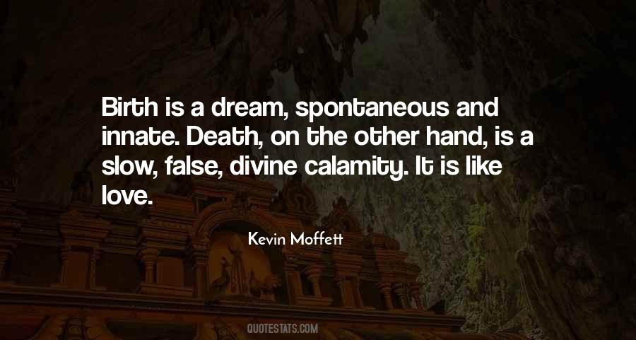 Kevin Moffett Quotes #982260