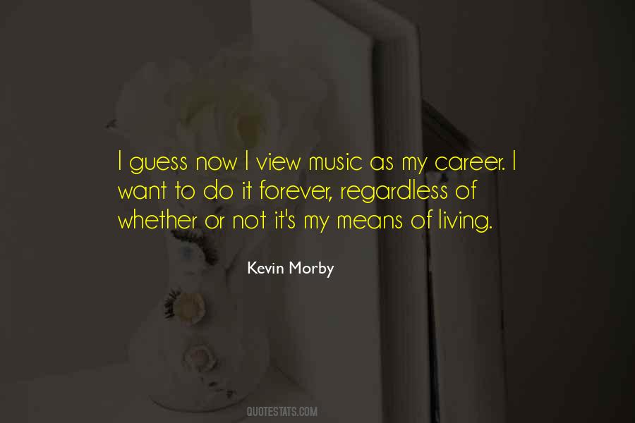 Kevin Morby Quotes #1183481