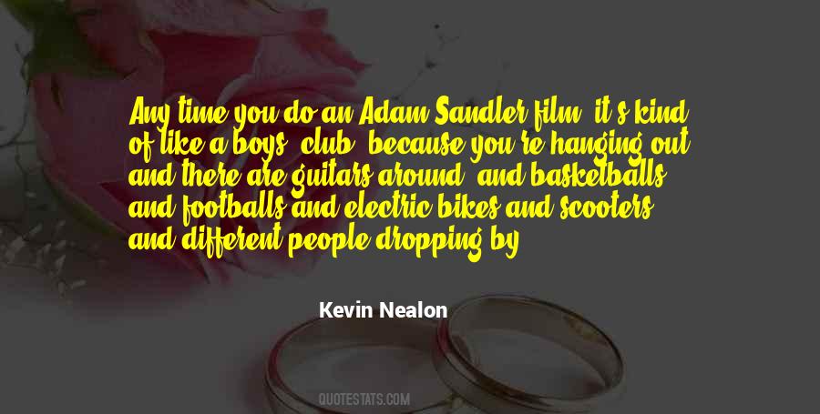 Kevin Nealon Quotes #1073039