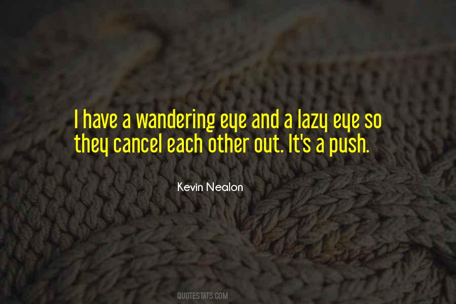 Kevin Nealon Quotes #1548789