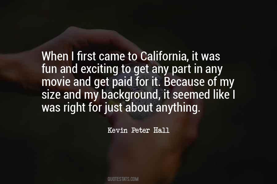 Kevin Peter Hall Quotes #1854032