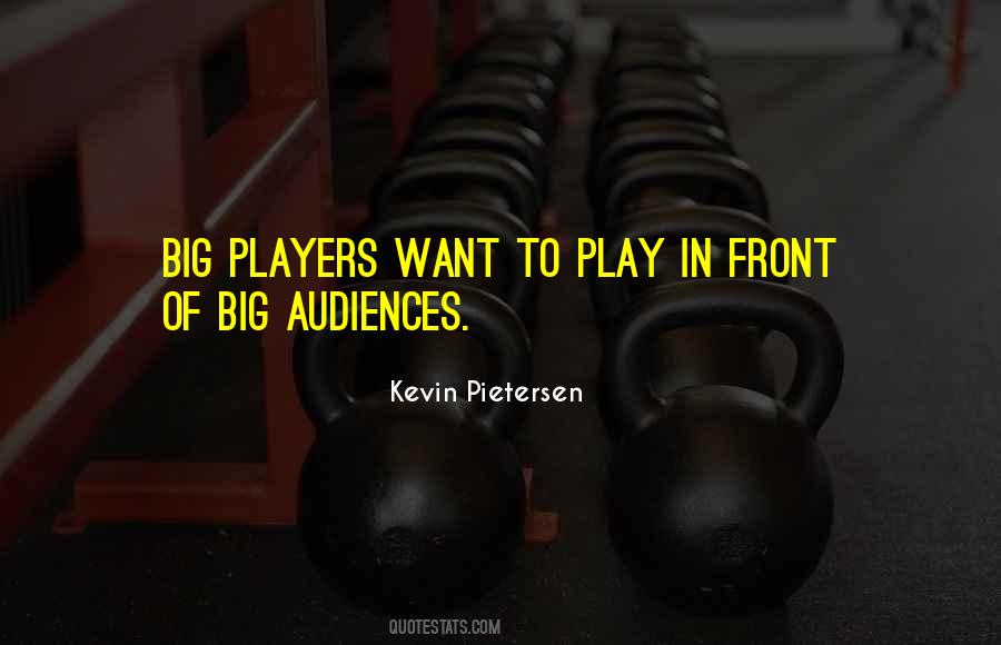 Kevin Pietersen Quotes #1603673