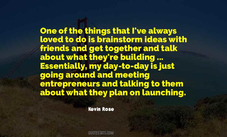 Kevin Rose Quotes #1314374