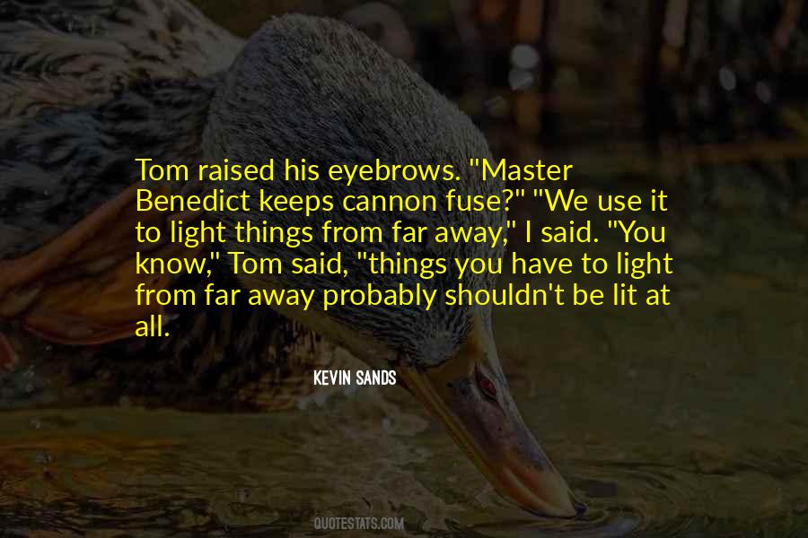 Kevin Sands Quotes #240835 Kevin Sands Quotes #240835
