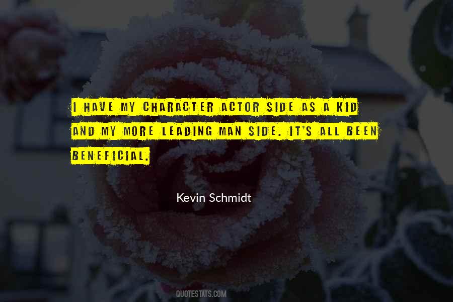 Kevin Schmidt Quotes #1754586