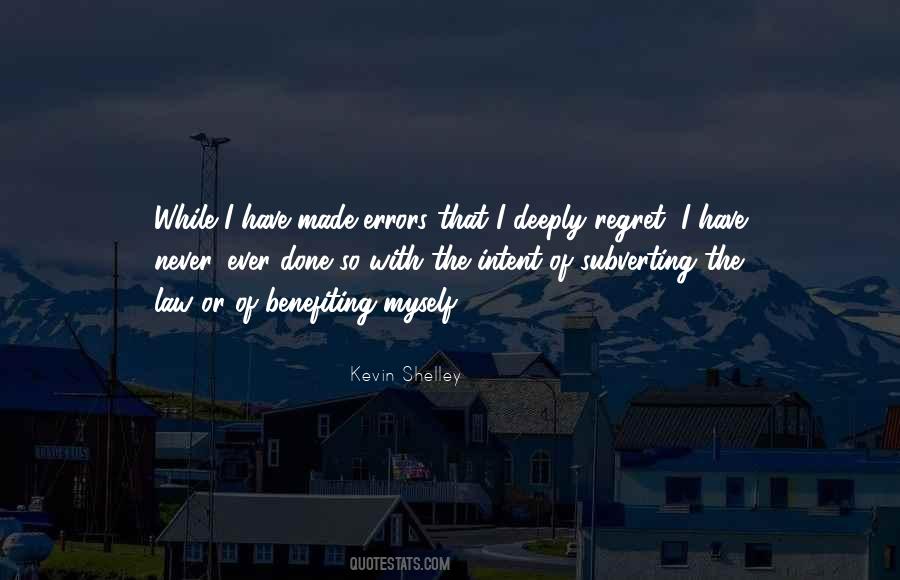 Kevin Shelley Quotes #329701