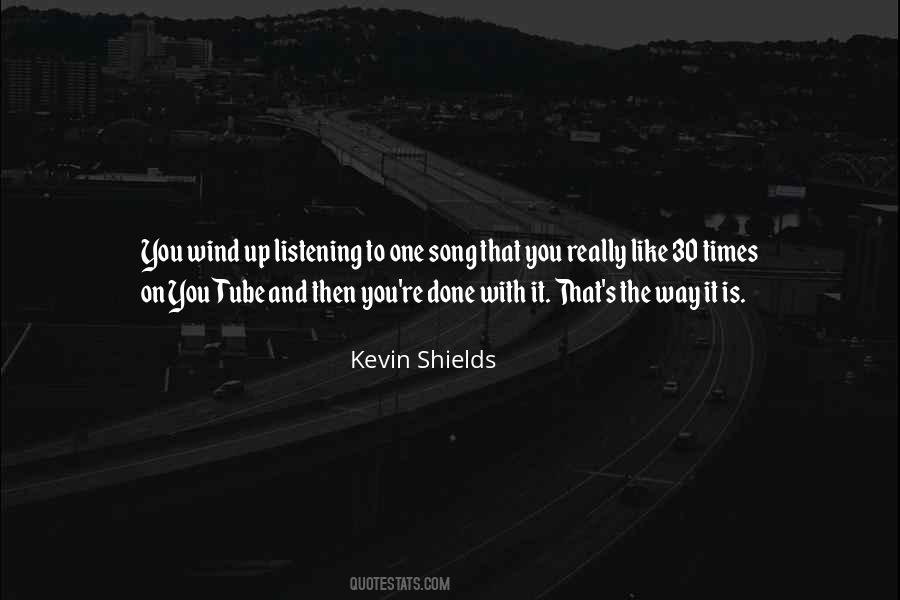 Kevin Shields Quotes #1452642