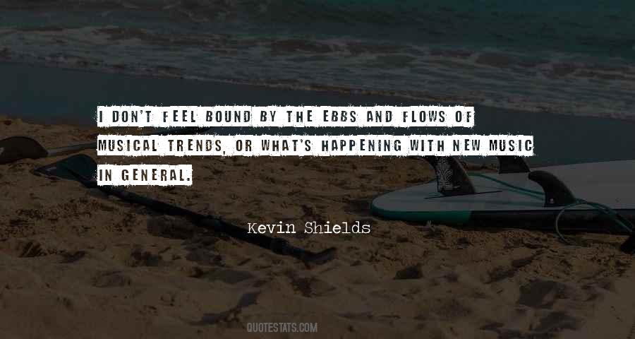 Kevin Shields Quotes #1502882