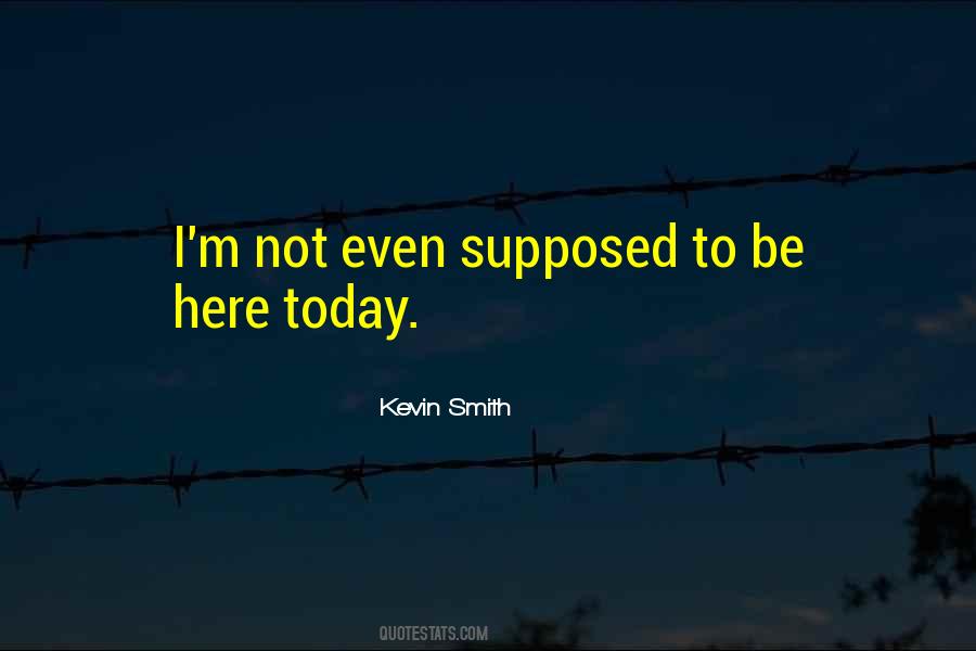 Kevin Smith Quotes #1270523