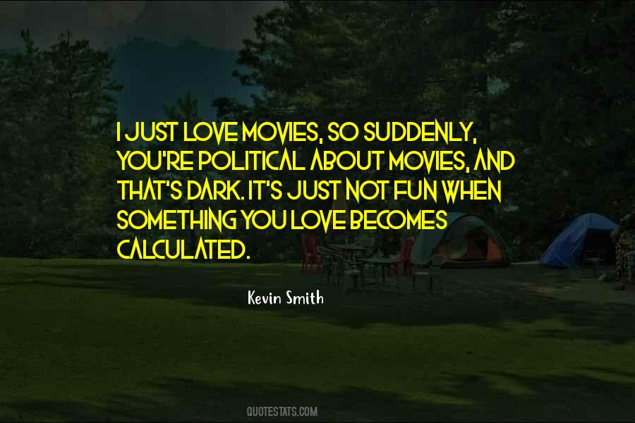 Kevin Smith Quotes #1492325