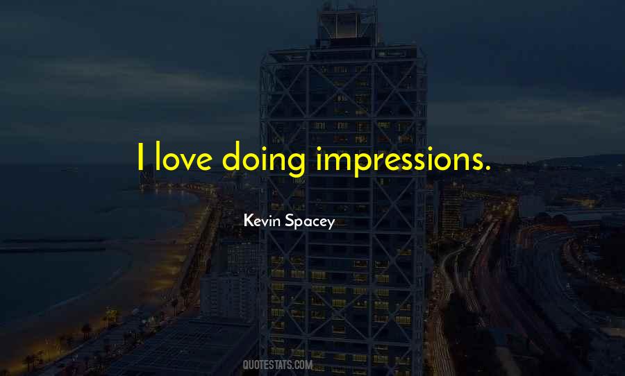 Kevin Spacey Quotes #1061254