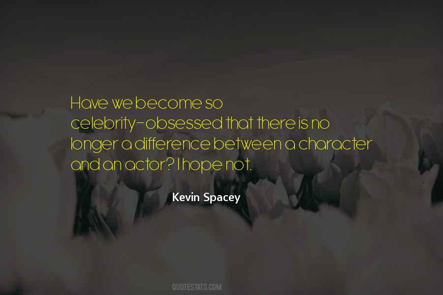 Kevin Spacey Quotes #1178888