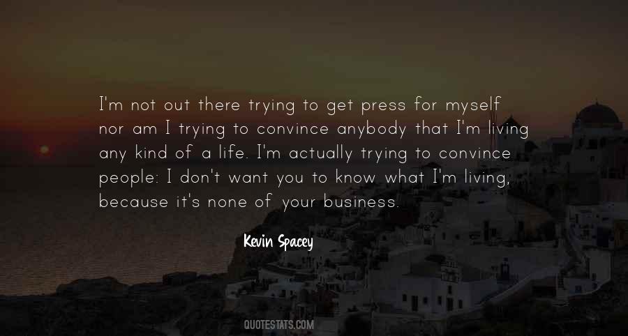 Kevin Spacey Quotes #1203481