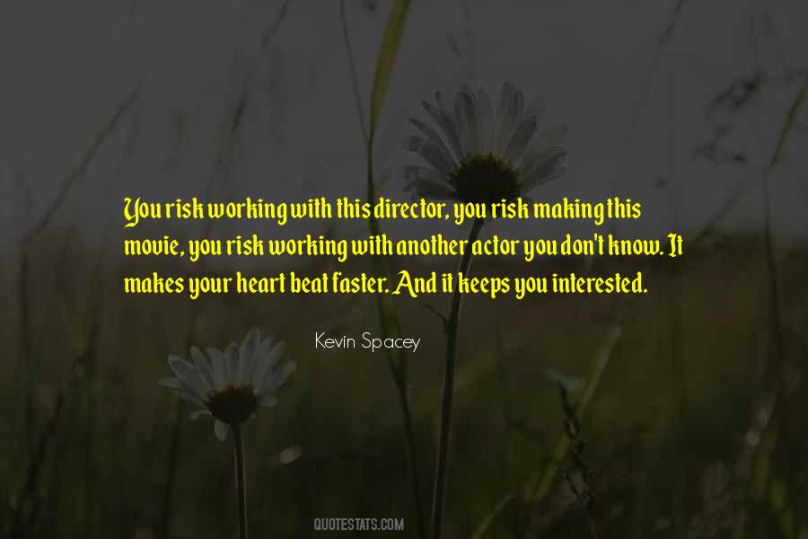 Kevin Spacey Quotes #1233542