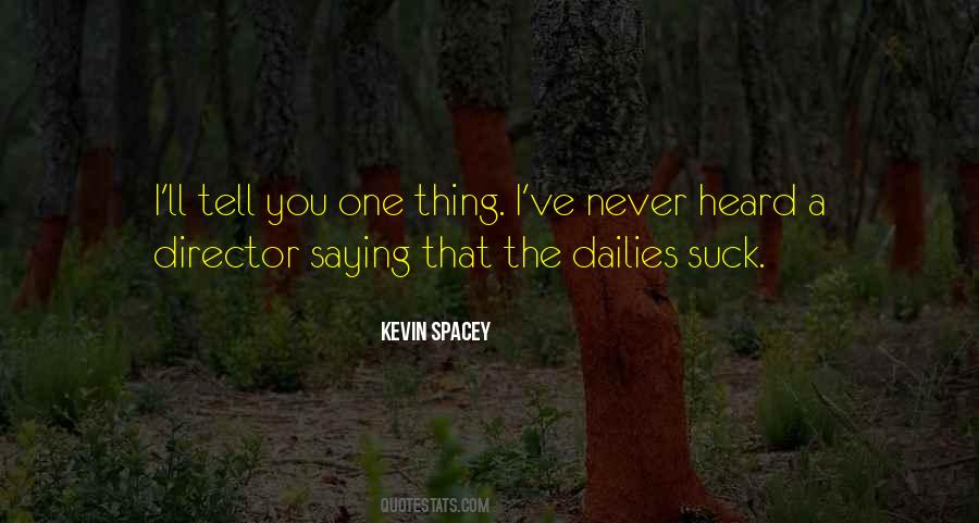 Kevin Spacey Quotes #1499908