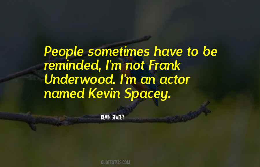 Kevin Spacey Quotes #1829760