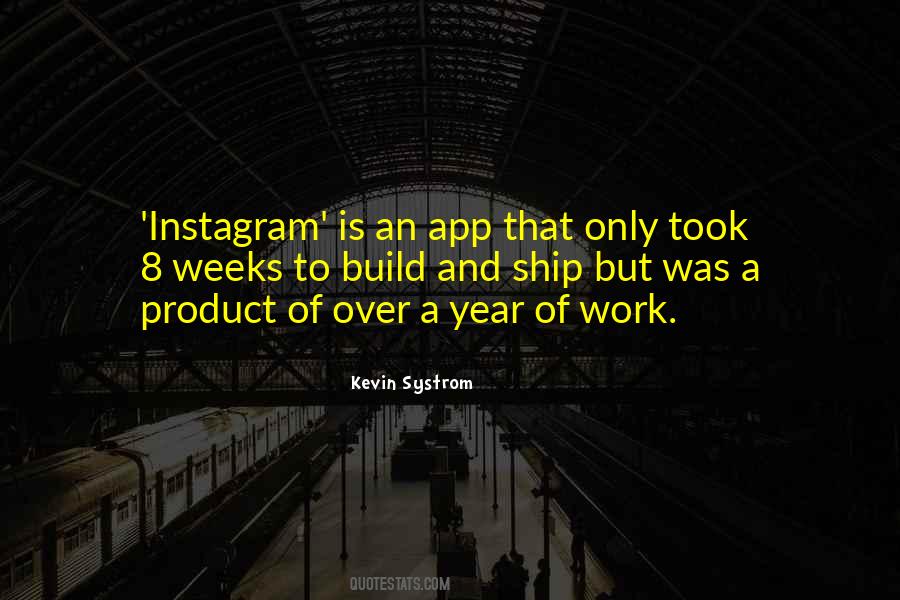 Kevin Systrom Quotes #1144500