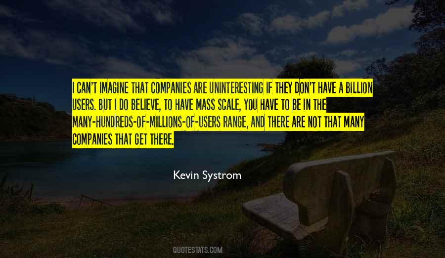 Kevin Systrom Quotes #1179188