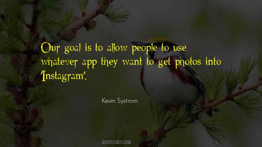 Kevin Systrom Quotes #656458