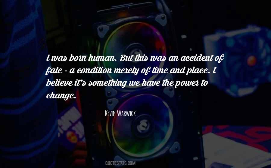 Kevin Warwick Quotes #1362493