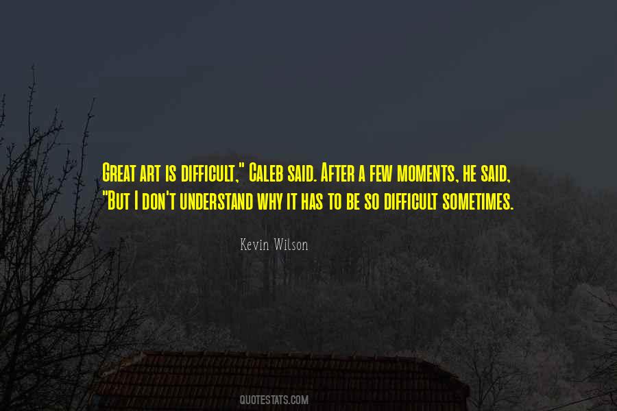 Kevin Wilson Quotes #82640