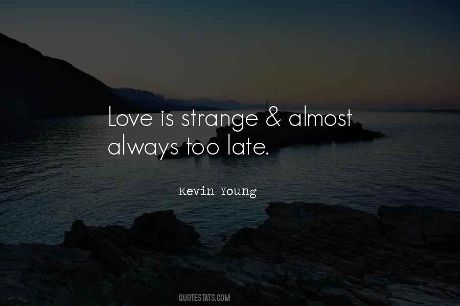 Kevin Young Quotes #1010321