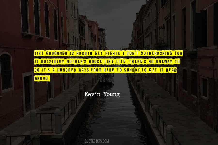 Kevin Young Quotes #455264