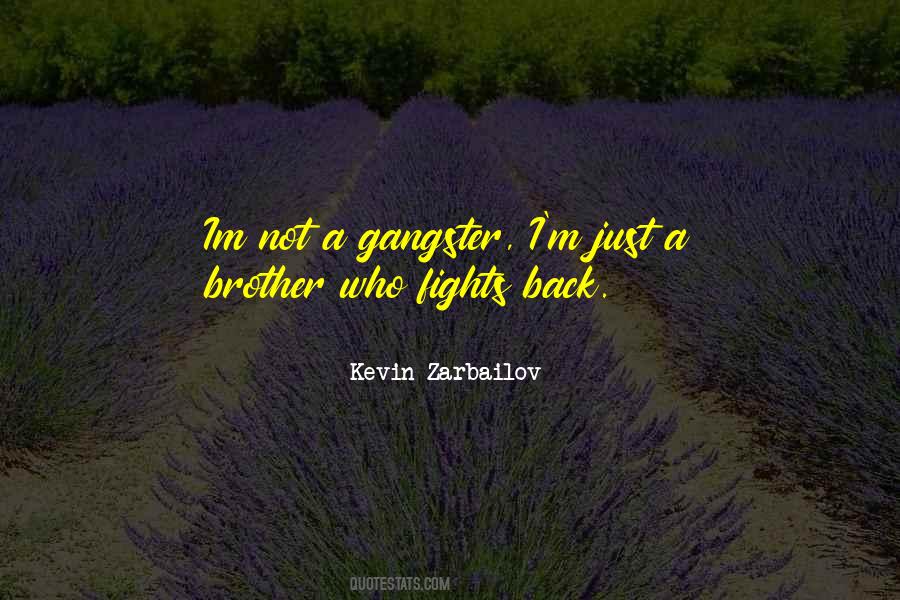 Kevin Zarbailov Quotes #1082469