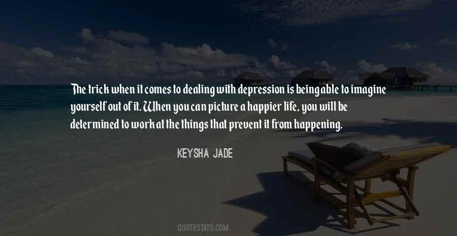 Keysha Jade Quotes #1382218