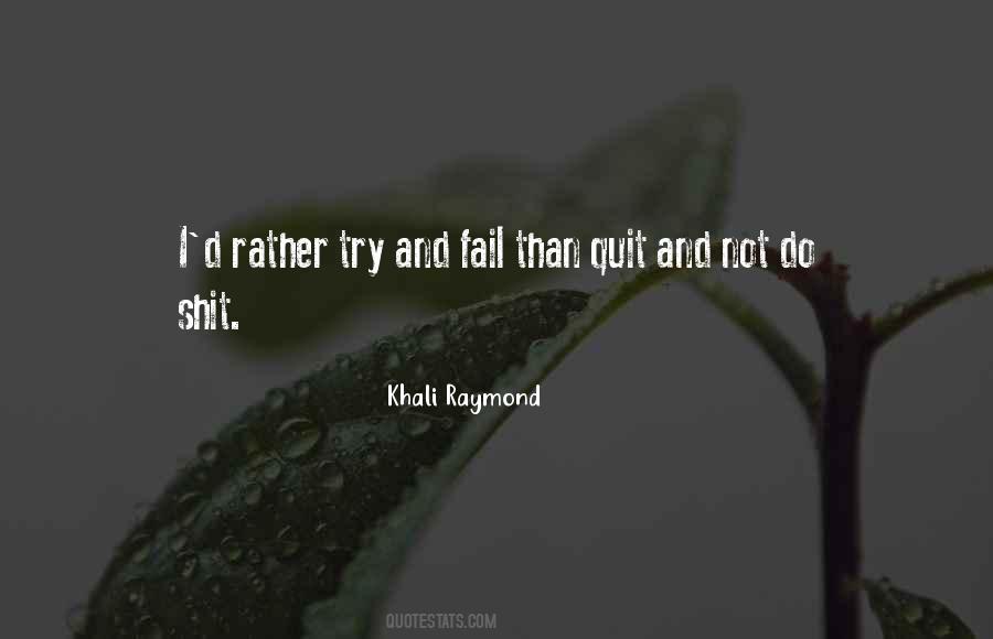 Khali Raymond Quotes #1704747