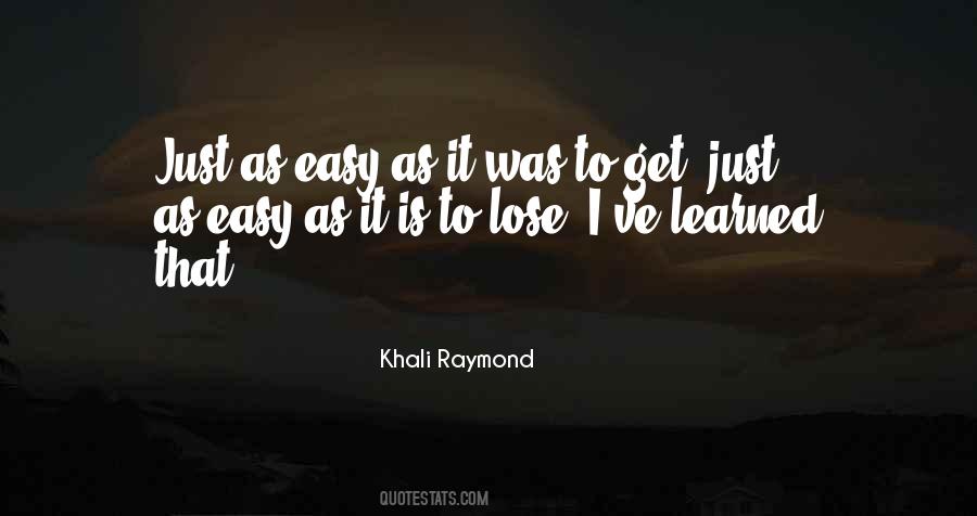 Khali Raymond Quotes #1768949