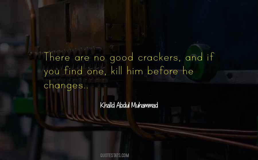 Khalid Abdul Muhammad Quotes #1511118