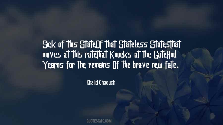 Khalid Chaouch Quotes #1710395