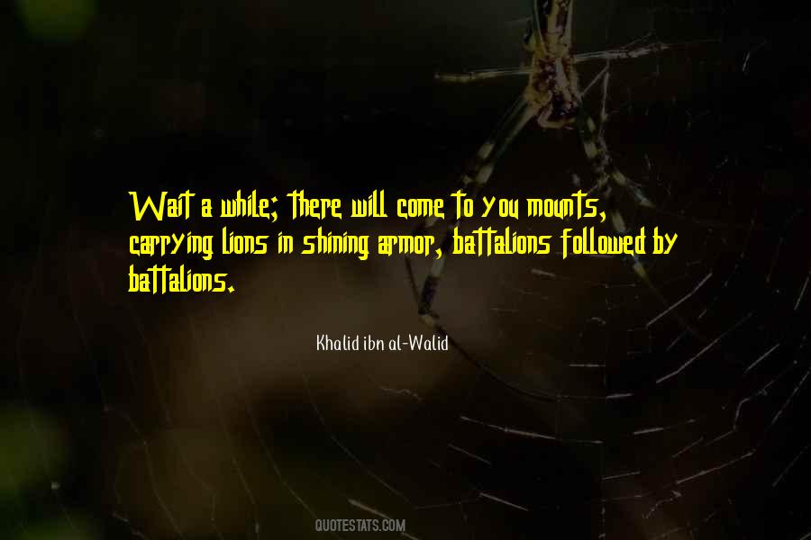 Khalid Ibn Al-Walid Quotes #830720