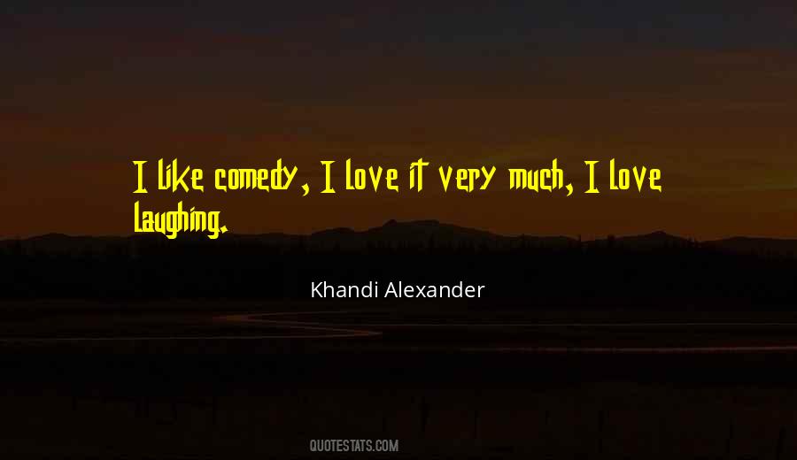 Khandi Alexander Quotes #1496915